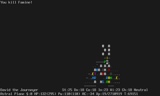 On the Astral Plane.
The player is now a few square up from the previous screenshot.
There is an open door one square up, with nothing standing in the doorway or the square just past it.
There is a mass of monsters behind the player, including a green slime immediately to the left.
In the room ahead there are some angels and humans.
The message line says "You kill Famine!"
The status lines say:
David the Journeyer St:25 Dx:18 Co:18 In:23 Wi:23 Ch:18 Neutral
Astral Plane $:0 HP:132(295) Pw:110(110) AC:-34 Xp:19/2710919 T:69151