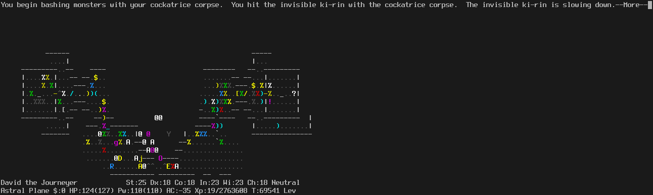 On the Astral Plane.
The player is now in the narrow corridor at the bottom.
To the right are two pits. To the left are a ki-rin and an ochre jelly.
Some angels and other monsters can be seen crowding behind the doorway to the center path.
The message line says "You begin bashing monsters with your cockatrice corpse.  You hit the invisible ki-rin with the cockatrice corpse.  The invisible ki-rin is slowing down.--More--"
The status lines say:
David the Journeyer St:25 Dx:18 Co:18 In:23 Wi:23 Ch:18 Neutral
Astral Plane $:0 HP:124(127) Pw:110(110) AC:-35 Xp:19/2763608 T:69541 Lev