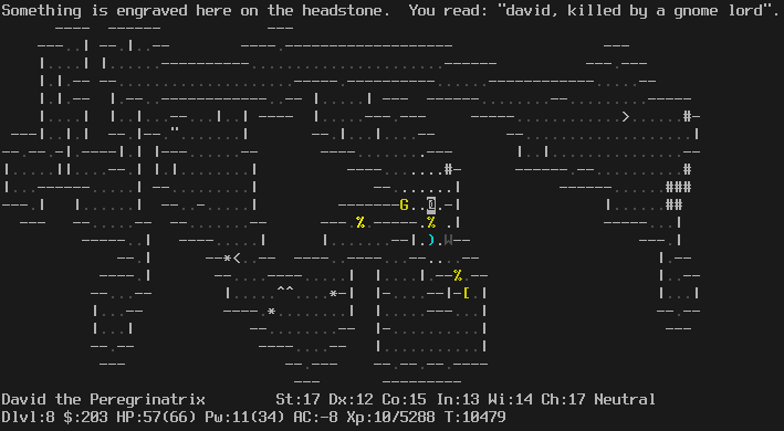The same Gnomish Mines level. The player is now in the center. In the radius of light there is a gnome, a wraith, and assorted items. The message line says "Something is engraved on the headstone.  You read: 'david, killed by a gnome lord'.". The status lines say:
David the Peregrinatrix St:17 Dx:12 Co:15 In:13 Wi:14 Ch:17 Neutral
Dlvl:8 $:203 HP:57(66) Pw:11(34) AC:-8 Xp:10/5288 T:10479
