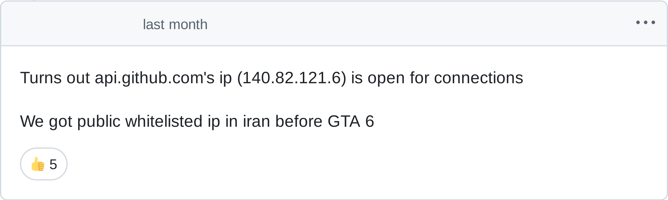 Turns out api.github.com's ip (140.82.121.6) is open for connections

We got public whitelisted ip in iran before GTA 6